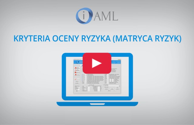 Kryteria oceny ryzyka prania pieniędzy w iAML - Wideo przewodnik - iAML